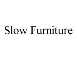 SLOW FURNITURE trademark