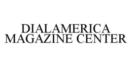 DIALAMERICA MAGAZINE CENTER trademark