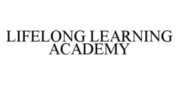 LIFELONG LEARNING ACADEMY trademark
