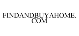 FINDANDBUYAHOME.COM trademark