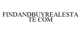 FINDANDBUYREALESTATE.COM trademark