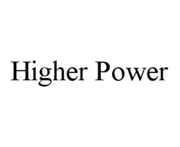 HIGHER POWER trademark