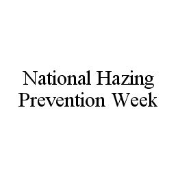 NATIONAL HAZING PREVENTION WEEK trademark