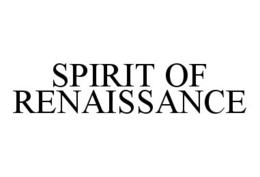 SPIRIT OF RENAISSANCE trademark