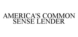 AMERICA'S COMMON SENSE LENDER trademark