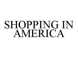 SHOPPING IN AMERICA trademark