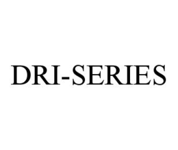 DRI-SERIES trademark