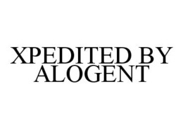 XPEDITED BY ALOGENT trademark
