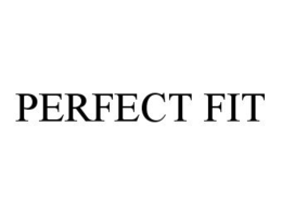PERFECT FIT trademark
