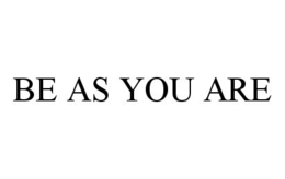 BE AS YOU ARE trademark