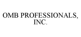 OMB PROFESSIONALS, INC. trademark