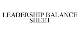 LEADERSHIP BALANCE SHEET trademark