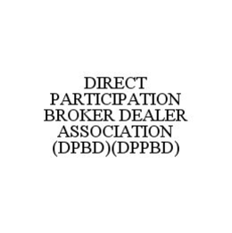 DIRECT PARTICIPATION BROKER DEALER ASSOCIATION (DPBD)(DPPBD) trademark