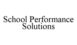 SCHOOL PERFORMANCE SOLUTIONS trademark