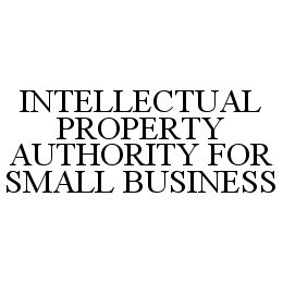 INTELLECTUAL PROPERTY AUTHORITY FOR SMALL BUSINESS trademark