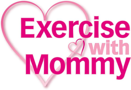 EXERCISE WITH MOMMY trademark