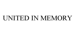 UNITED IN MEMORY trademark