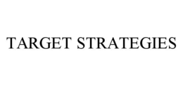 TARGET STRATEGIES trademark