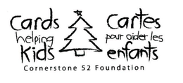 CARDS HELPING KIDS CARTES POUR AIDER LES ENFANTS CORNERSTONE 52 FOUNDATION trademark