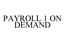 PAYROLL 1 ON DEMAND trademark
