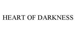 HEART OF DARKNESS trademark