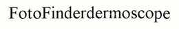 FOTOFINDERDERMOSCOPE trademark