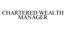 CHARTERED WEALTH MANAGER trademark