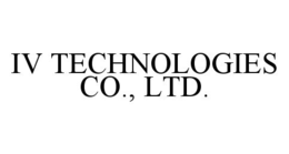 IV TECHNOLOGIES CO., LTD. trademark