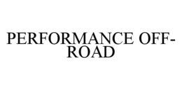 PERFORMANCE OFF-ROAD trademark