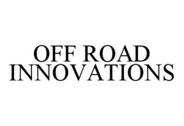 OFF ROAD INNOVATIONS trademark