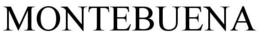 MONTEBUENA trademark
