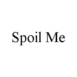 SPOIL ME trademark