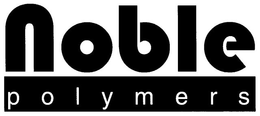 NOBLE POLYMERS trademark