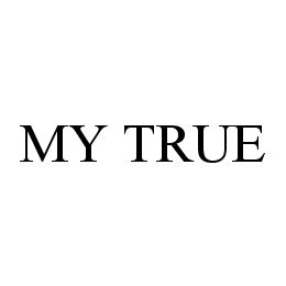 MY TRUE trademark