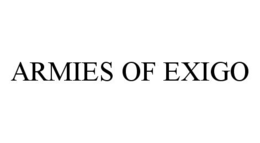 ARMIES OF EXIGO trademark