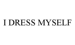 I DRESS MYSELF trademark
