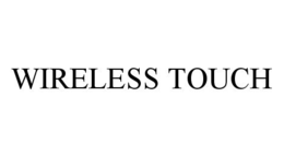 WIRELESS TOUCH trademark