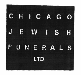 CHICAGO JEWISH FUNERALS LTD trademark