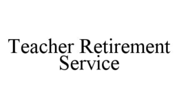 TEACHER RETIREMENT SERVICE trademark