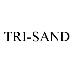 TRI-SAND trademark