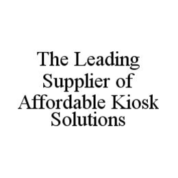 THE LEADING SUPPLIER OF AFFORDABLE KIOSK SOLUTIONS trademark