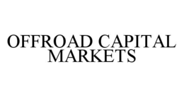 OFFROAD CAPITAL MARKETS trademark