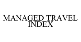 MANAGED TRAVEL INDEX trademark