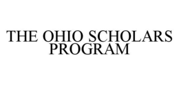 THE OHIO SCHOLARS PROGRAM trademark