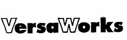 VERSAWORKS trademark