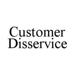 CUSTOMER DISSERVICE trademark