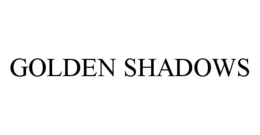 GOLDEN SHADOWS trademark