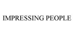 IMPRESSING PEOPLE trademark