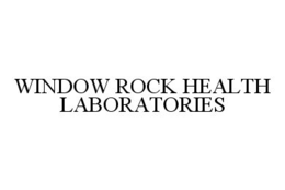 WINDOW ROCK HEALTH LABORATORIES trademark