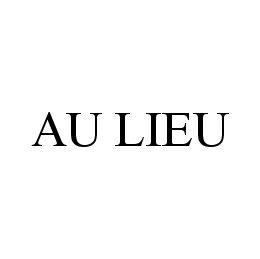 AU LIEU trademark